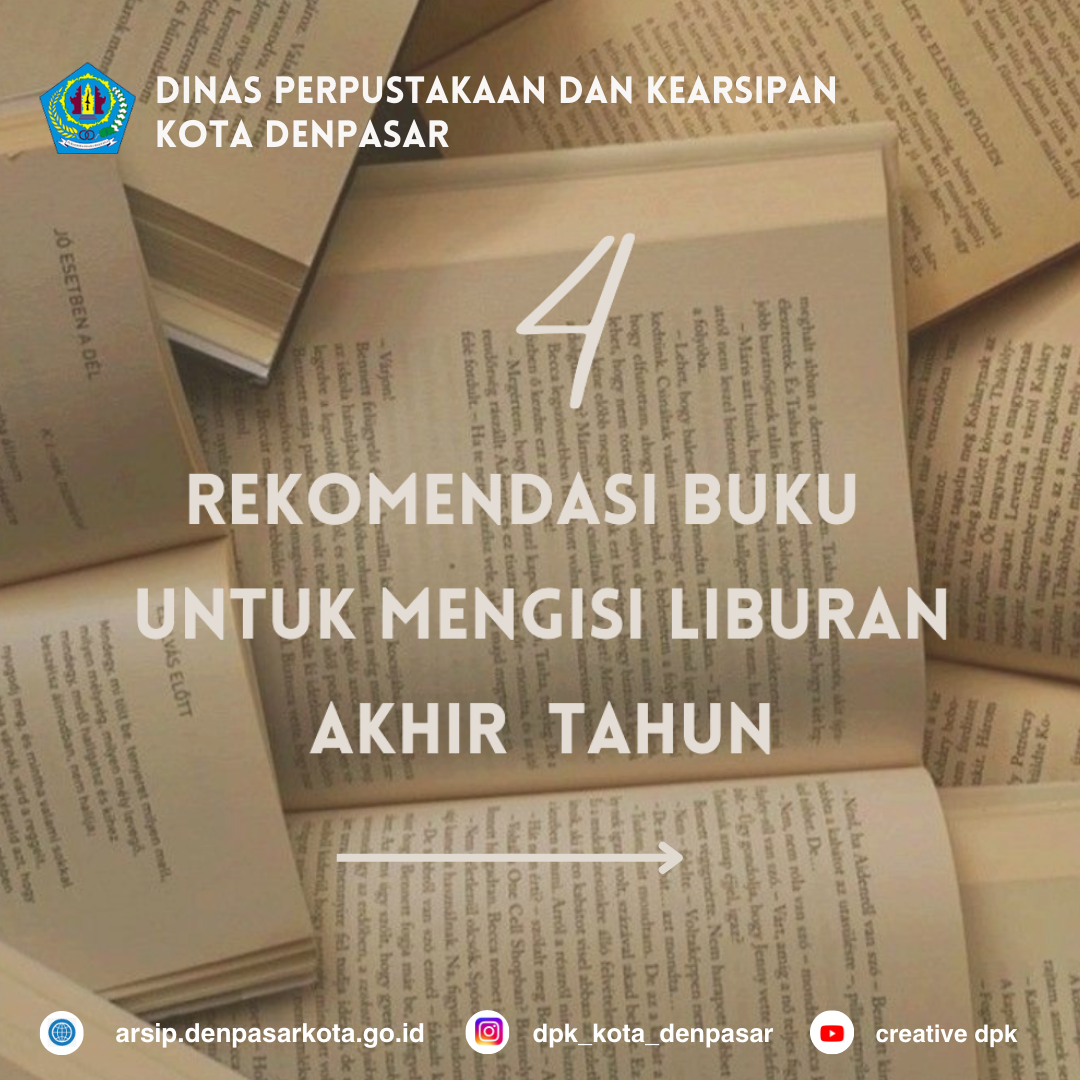 EMPAT REKOMENDASI BUKU UNTUK MENGISI LIBURAN AKHIR TAHUN 