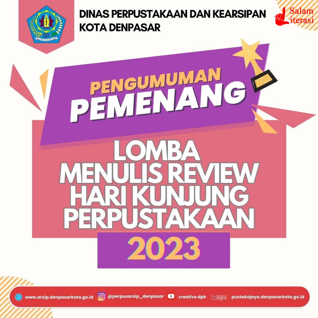 PENGUMUMAN PEMENANG LOMBA MENULIS REVIEW HARI KUNJUNG PERPUSTAKAAN 2023